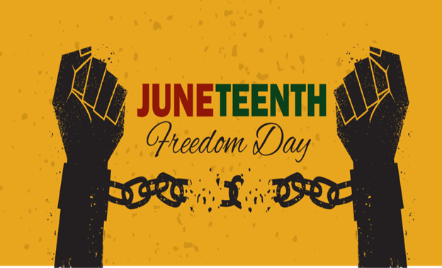 In Honor and Observance of JUNETEENTH